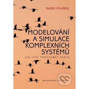 Modelování a simulace komplexních systémů - Radek Pelánek