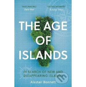 The Age of Islands - Alastair Bonnett