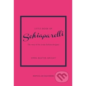 Little Book of Schiaparelli - Emma Baxter-Wright