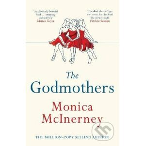 The Godmothers - Monica McInerney