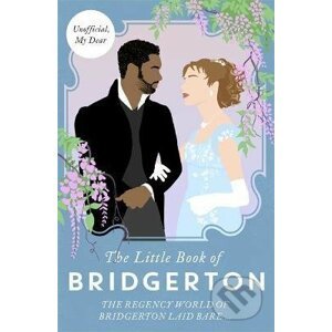The Little Book of Bridgerton - Charlotte Browne