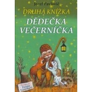 Druhá knížka děduska Večerníčka - Jozef Pavlovič