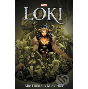 Loki: Mistress of Mischief - Jason Aaron, Peter Milligan