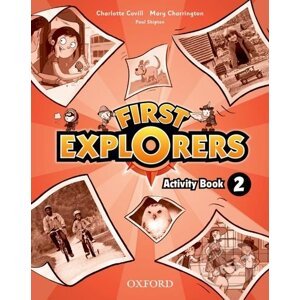 First Explorers 2 - Activity Book - M. Charrington, CH. Covill, P. Shipton