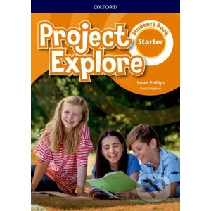 Project Explore Starter - Student's Book - Sarah Phillips
