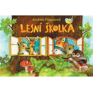 Lesní školka - Andrea Popprová, Andrea Popprová (ilustrátor)