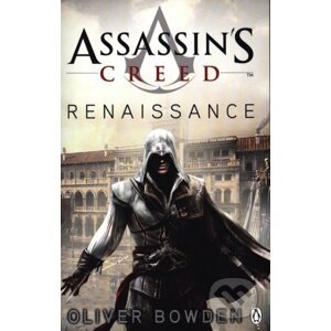 Assassin's Creed: Renaissance - Mark Bowden