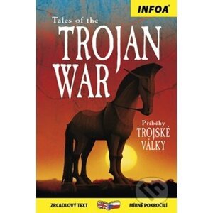 Tales of the Trojan War - Příběhy Trojské války - INFOA