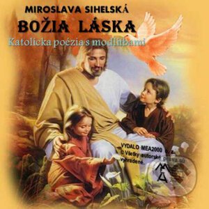 Božia láska (e-book v .doc a .html verzii) - Miroslava Sihelská