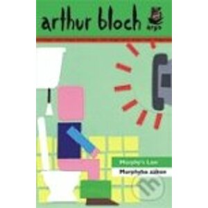 Murphyho zákon / The Complete Murphy's Law - Arthur Bloch