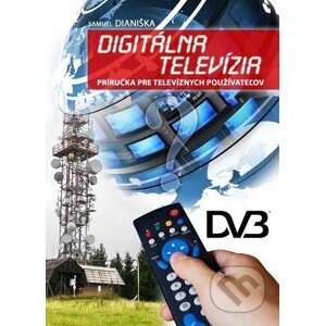 Digitálna televízia - Samuel Dianiška
