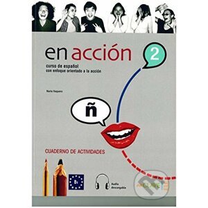 En Acción 2: Cuaderno de actividades (B1) - Nuria Vaquero Ibarra