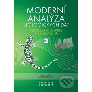 Moderní analýza biologických dat 3. - Marek Brabec, Stanislav Pekár