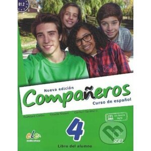 Compañeros Nueva Edición 4: Libro del alumno - Francisca Castro, Ignacio Rodero, Carmen Sardinero