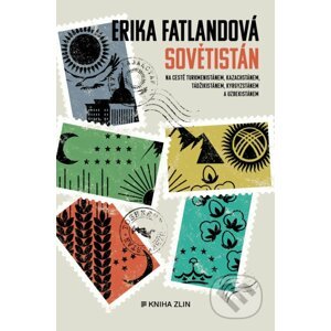 Sovětistán - Erika Fatland