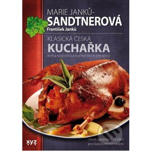 Klasická česká kuchařka - Marie Janků-Sandtnerová, František Janků