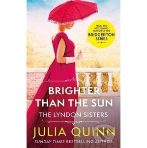 Brighter Than The Sun - Julia Quinn