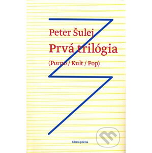 Prvá trilógia - Peter Šulej