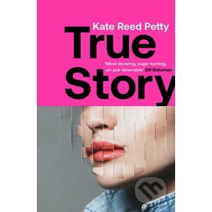True Story - Kate Reed Petty