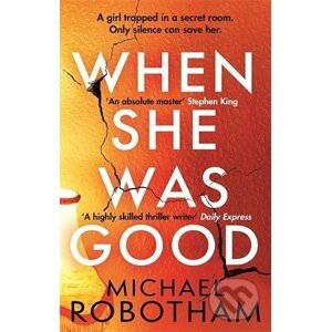 When She Was Good - Michael Robotham
