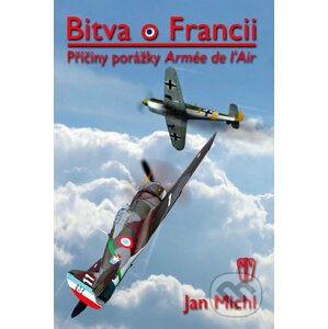 Bitva o Francii - Jan Michl