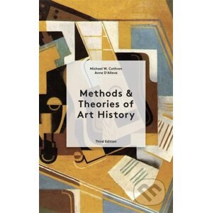 Methods & Theories of Art History - Anne D'Alleva, Michael Cothren