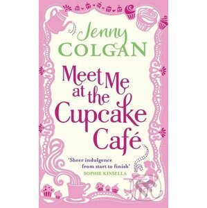 Meet Me At The Cupcake Café - Jenny Colgan