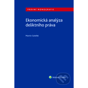 Ekonomická analýza deliktního práva - Martin Sztefek