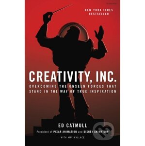 Creativity, Inc. - Ed Catmull, Amy Wallace