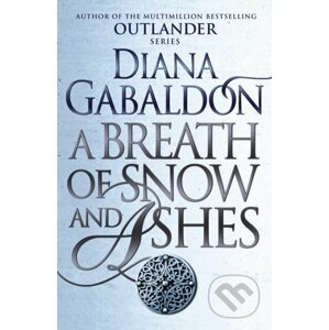 Breath Of Snow And Ashes - Diana Gabaldon
