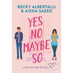 E-kniha Yes No Maybe So - Becky Albertalli, Aisha Saeed