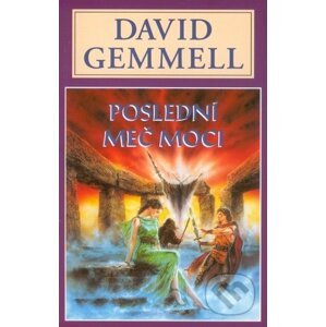 Poslední meč moci - David Gemmell