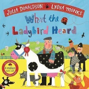 What the Ladybird Heard - Julia Donaldson