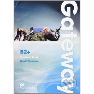 Gateway B2+ - Student's Book - David Spencer