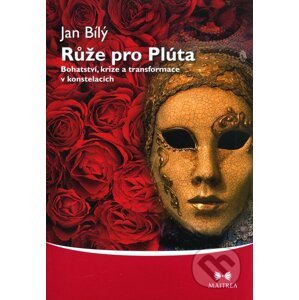 Růže pro Plúta - Jan Bílý