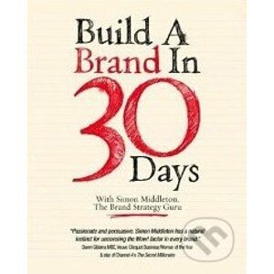 Build a Brand in 30 Days - Simon Middleton