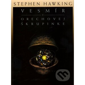 Vesmír v orechovej škrupinke - Stephen Hawking