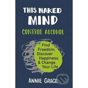 This Naked Mind - Annie Grace