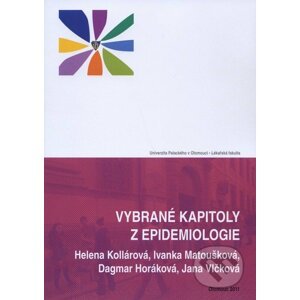 Vybrané kapitoly z epidemiologie - Helena Kollárová a kol.