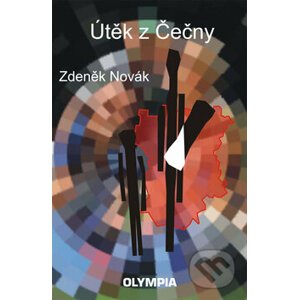 Útěk z Čečny - Zdeněk Novák