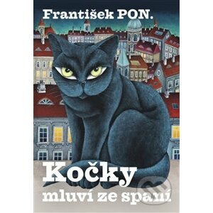 Kočky mluví ze spaní - František PON.