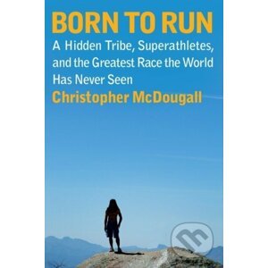 Born to Run - Christopher McDougall