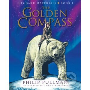 His Dark Materials: The Golden Compass Illustrated Edition - Philip Pullman