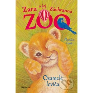Zara a jej Záchranná ZOO: Osamelé levíča - Amelia Cobb, Amelia Cobb (ilustrátor)