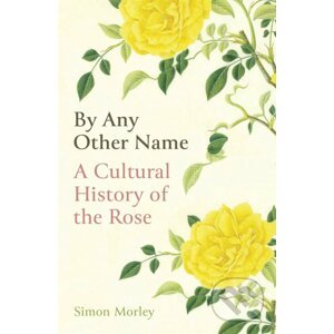 By Any Other Name - Simon Morley