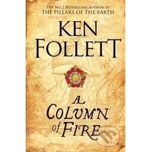 Column of Fire - Ken Follett