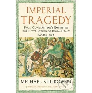 Imperial Tragedy - Michael Kulikowski