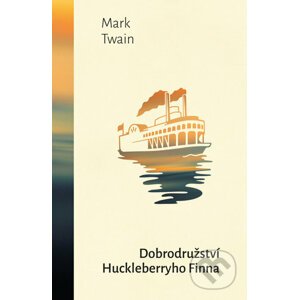 Dobrodružství Huckleberryho Finna - Mark Twain