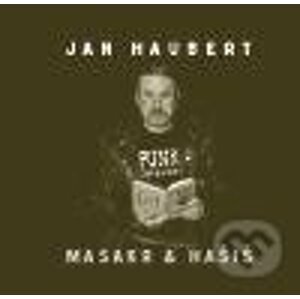 Masakr & hašiš - CD - Jan Haubert