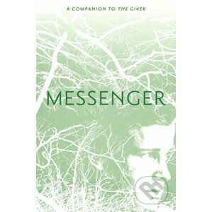 E-kniha Messenger - Lois Lowry